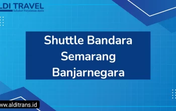 Shuttle Bandara Semarang Banjarnegara